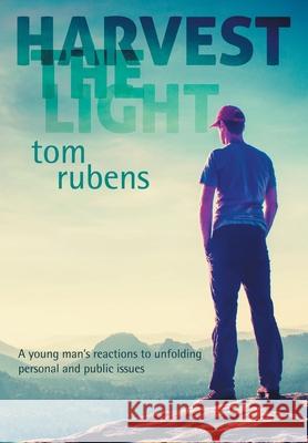 Harvest the Light: A young man's enlightenment and reactions Tom Rubens 9781912951352 Happy London Press - książka