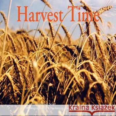 Harvest Time Kris Janzen Michael Scott Michael Scott 9781420825169 Authorhouse - książka