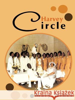 Harvey Circle Mary Hines 9781477207420 Authorhouse - książka