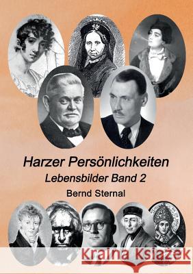 Harzer Persönlichkeiten: Lebensbilder Band 2 Sternal, Bernd 9783752877915 Books on Demand - książka