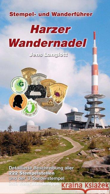 Harzer Wandernadel : Stempel- und Wanderführer Langlott, Jens 9783869732008 KKV Kartographische Kommunale Verlagsgesellsc - książka