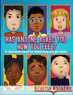 Has Anyone asked you how you feel? Karen Austin, Carrington 9798218344658 Karen Austin - książka