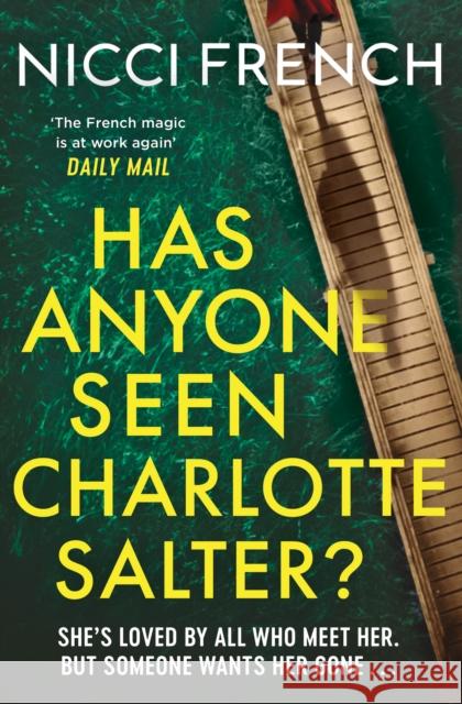 Has Anyone Seen Charlotte Salter?: The unputdownable new thriller from the bestselling author and a Richard & Judy Book Club pick Nicci French 9781398524118 Simon & Schuster Ltd - książka