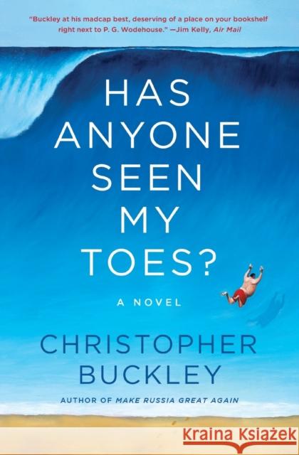 Has Anyone Seen My Toes? Buckley, Christopher 9781982198053 Simon & Schuster - książka