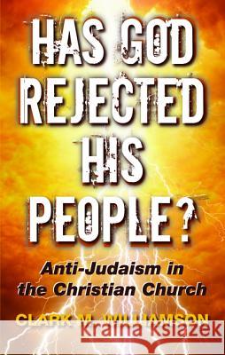 Has God Rejected His People? Clark M. Williamson 9781532618598 Wipf & Stock Publishers - książka