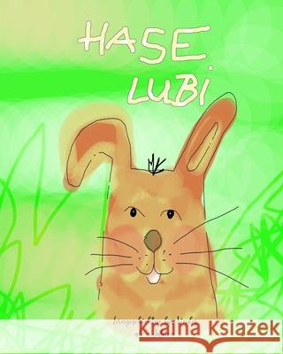 Hase Lubi: Lerngeschichten für Kinder ab 5 Jahren Burlager, Claudia 9781706385424 Independently Published - książka