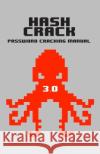 Hash Crack: Password Cracking Manual Joshua Picolet 9781793458612 Independently Published