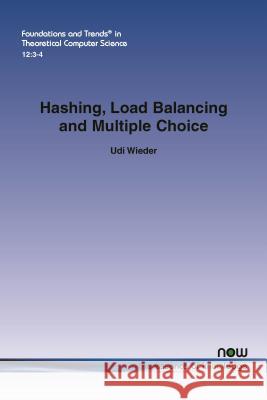 Hashing, Load Balancing and Multiple Choice Udi Wieder 9781680832822 Now Publishers - książka
