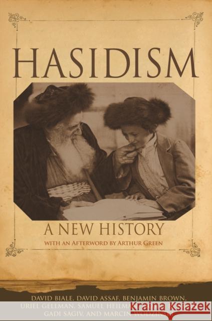 Hasidism: A New History David Biale David Assaf Benjamin Brown 9780691202440 Princeton University Press - książka