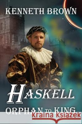 Haskell Orphan to King Kenneth Brown 9798989037254 Adgitize Press - książka