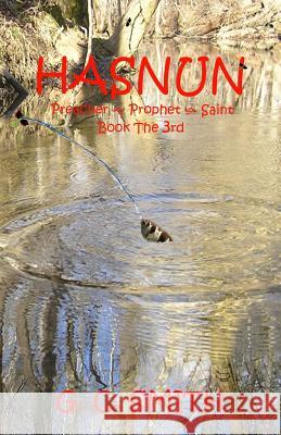 Hasnun Preacher Prophet Saint Book the 3rd G. C. Smith 9781071419656 Independently Published - książka