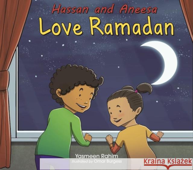 Hassan and Aneesa Love Ramadan Yasmeen Rahim Omar Burgess 9780860376422 Islamic Foundation - książka