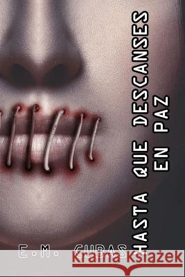 Hasta Que Descanses En Paz E M Cubas   9781983323706 Independently Published - książka