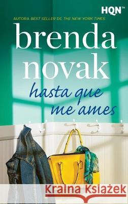 Hasta que me ames Brenda Novak 9788413077901 HarperCollins - książka