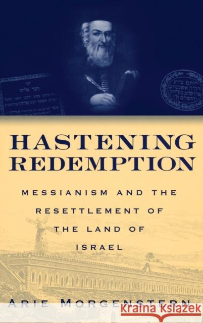 Hastening Redemption Morgenstern, Arie 9780195305784 Oxford University Press - książka