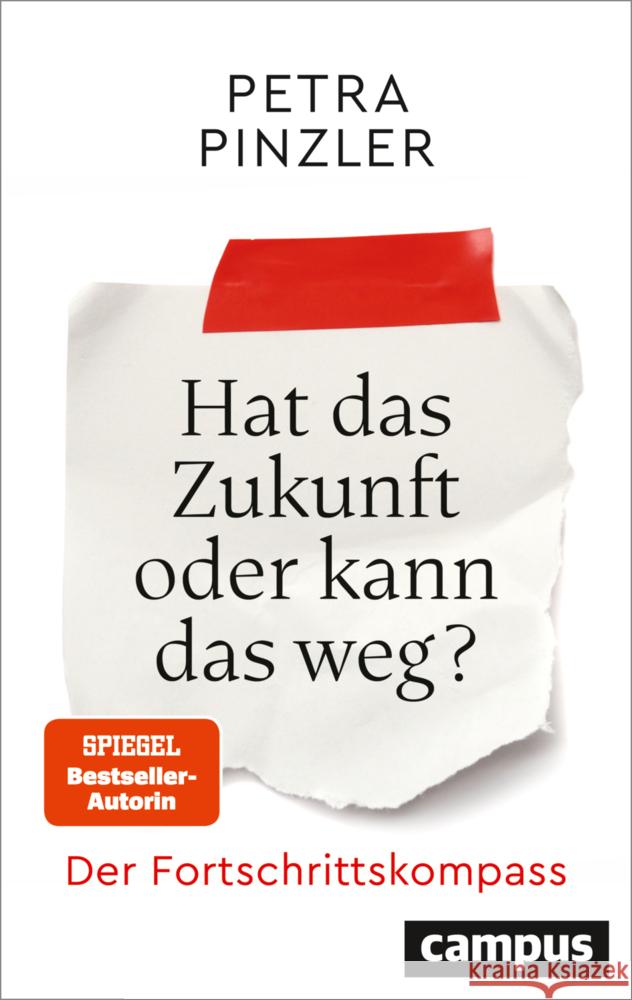 Hat das Zukunft oder kann das weg? Pinzler, Petra 9783593519135 Campus Verlag - książka