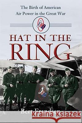 Hat in the Ring Frandsen, Bert 9781588342812 Smithsonian Books (DC) - książka