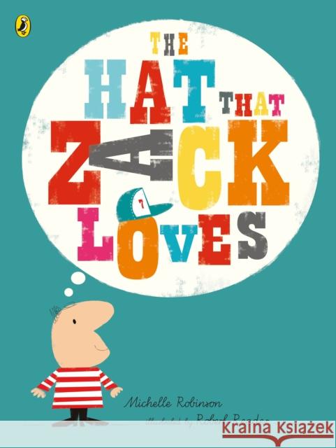 Hat That Zack Loves  Robinson, Michelle 9780141379678  - książka