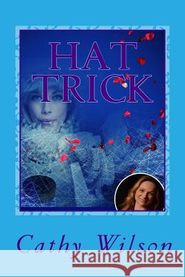 Hat Trick: Hockey Romance Trilogy Extraordinaire Cathy Wilson 9781499362633 Createspace - książka