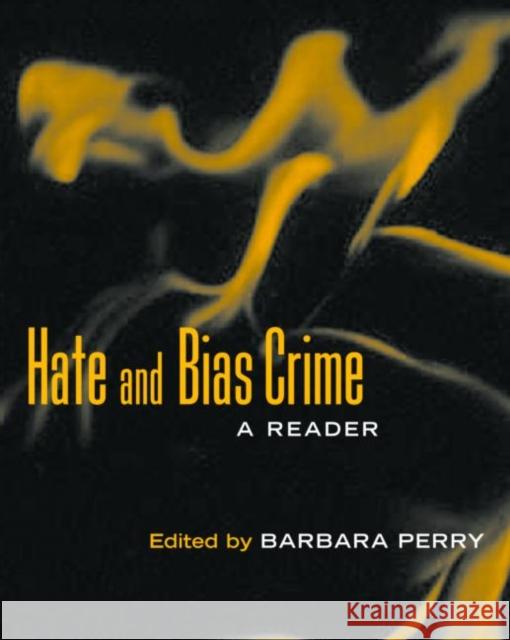 Hate and Bias Crime: A Reader Perry, Barbara 9780415944083 Roultledge - książka