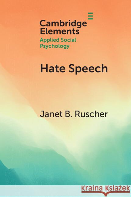 Hate Speech Janet B. (Tulane University) Ruscher 9781009534680 Cambridge University Press - książka