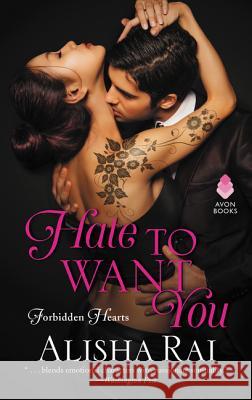 Hate to Want You Alisha Rai 9780062566737 Avon Books - książka