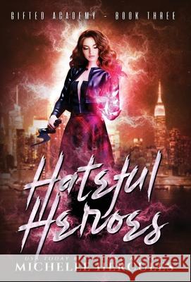 Hateful Heroes Michelle Hercules 9781950991372 Infinite Sky Publishing - książka