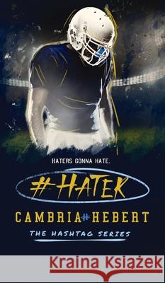 #Hater Cambria Hebert 9781946836410 Cambria Hebert - książka