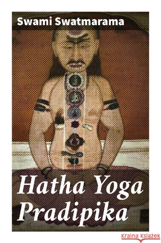 Hatha Yoga Pradipika Swatmarama, Swami 9788027246458 Good Press - książka