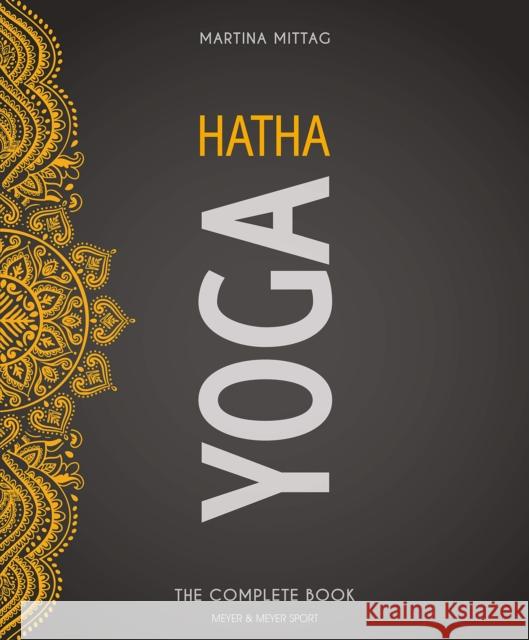 Hatha Yoga: The Complete Book Martina Mittag 9781782551850 Meyer & Meyer Media - książka