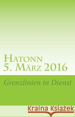 Hatonn (5. März 2016): Grenzlinien in Dienst James McCarty, Jochen Blumenthal 9781542323017 Createspace Independent Publishing Platform - książka