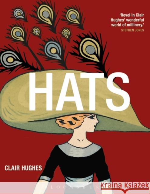 Hats Professor Clair Hughes (Formerly of International Christian University, Japan) 9780857851611 Bloomsbury Publishing PLC - książka