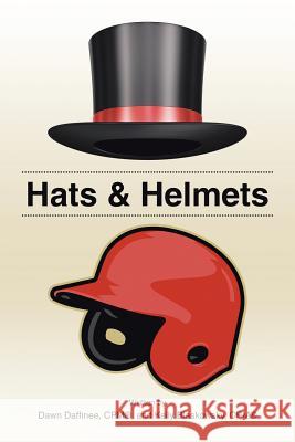 Hats & Helmets Dawn Daffinee Kelly Blaskowsky 9781490756578 Trafford Publishing - książka