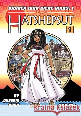 Hatshepsut: A Graphic Novel Queenie Chan, Queenie Chan 9781925376074 Bento Comics - książka