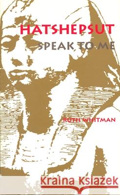 Hatshepsut, Speak to Me Ruth Whitman 9780814323793 Wayne State University Press - książka