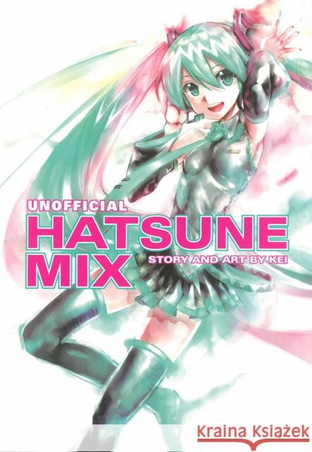 Hatsune Miku: Unofficial Hatsune Mix Kei                                      Kei 9781616554125 Dark Horse Comics - książka