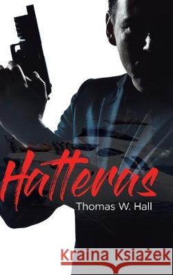 Hatteras Thomas W Hall 9781647010041 Page Publishing, Inc. - książka