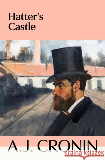 Hatter's Castle A. J. Cronin 9781035069590 Pan Macmillan - książka