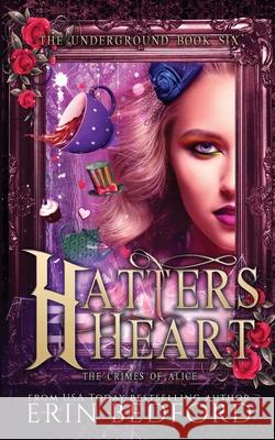 Hatter's Heart Erin Bedford Takecover Designs 9781951958206 Embrace the Fantasy Publishing - książka