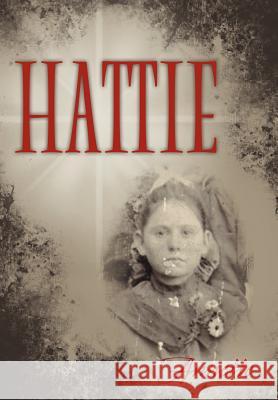 Hattie Annette 9781467869973 Authorhouse - książka