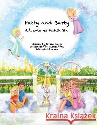 Hatty and Barty Adventures Month Six Aleksandra Adamska Rzepka, Elizabeth Boyer, Jeannine Tuttle 9798366361217 Independently Published - książka
