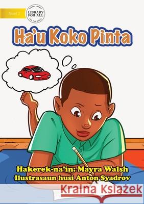 Ha'u Koko Pinta - I Try To Draw Mayra Walsh Anton Syadrov 9781922621085 Library for All - książka