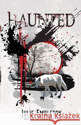 Haunted Julie Embleton 9781979062947 Createspace Independent Publishing Platform - książka
