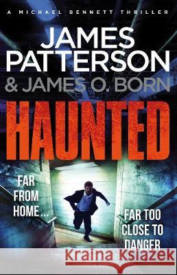 Haunted : A Michael Bennett Thriller Patterson, James 9781780895260 Michael Bennett - książka