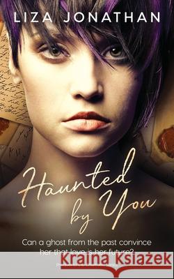 Haunted by You Liza Jonathan Rhonda Merwarth Kelli Martin 9781951209018 Liza Jonathan Romances - książka