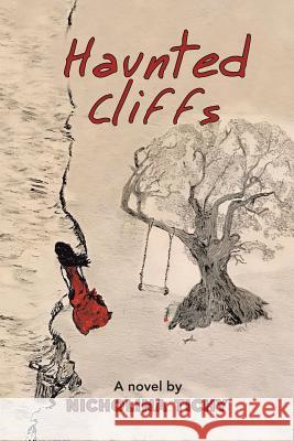 Haunted Cliffs: A novel by Tichy, Nicholina 9781546211396 Authorhouse - książka