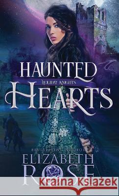 Haunted Hearts Elizabeth Rose   9781648394638 Oliver-Heber Books - książka