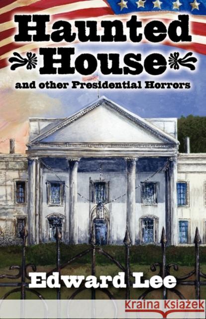 Haunted House Lee, Edward 9781892950895 Overlook Connection Press - książka