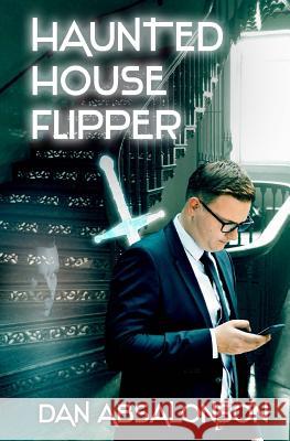Haunted House Flipper Dan Absalonson 9781983682025 Createspace Independent Publishing Platform - książka