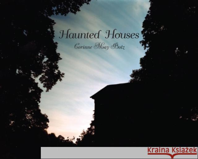 Haunted Houses Corinne May Botz 9781580932912 Monacelli Press - książka